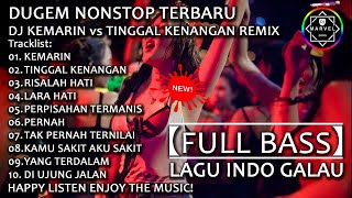 Download lagu DJ KEMARIN vs TINGGAL KENANGAN REMIX | DUGEM NONSTOP 2019【FULL BASS】LAGU INDO GALAUHD mp3