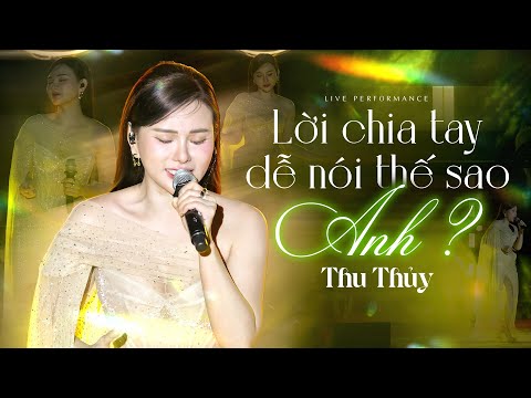 LỜI CHIA TAY DỄ NÓI THẾ SAO ANH - THU THỦY Bất Ngờ "Hồi Sinh" Top Hit Gây Bão 8x 9x | Live 2025