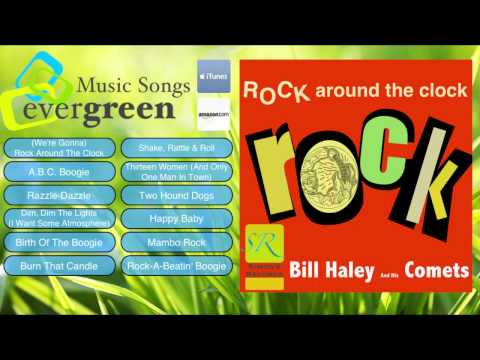 Bill Haley And His Comets -- Rock Around The Clock Remastered Full Album