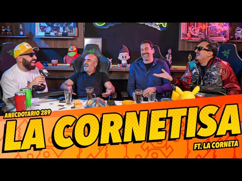 Anecdotario 289 - La cornetisa Ft. La corneta