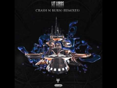 Lit Lords - Crash N Burn (LUNATIX Remix)