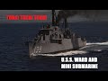 TORA TORA TORA U S S WARD And Mini Submarine 4K