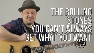 (NO Capo) How To Play The Rolling Stones - You Can&#39;t Always Get What you Want