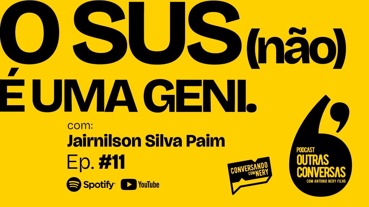 O SUS (não) É UMA GENI. - Outras Conversas - 011