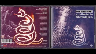 Die Krupps - A Tribute To Metallica (European Version)