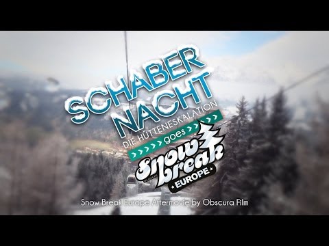 SCHABERNACHT goes SNOW BREAK EUROPE
