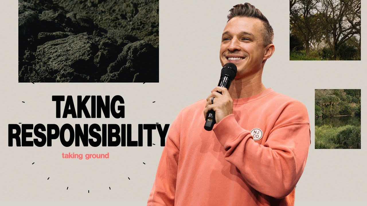 Taking Ground | Taking Responsibility | Pastor Donny Karpinen