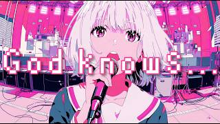 涼宮ハルヒ - God knows... Cover 歌ってみた