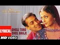 Dholi Taro Dhol Baaje Lyrical | Hum Dil De Chuke Sanam  | Salman Khan, Aishwarya Rai