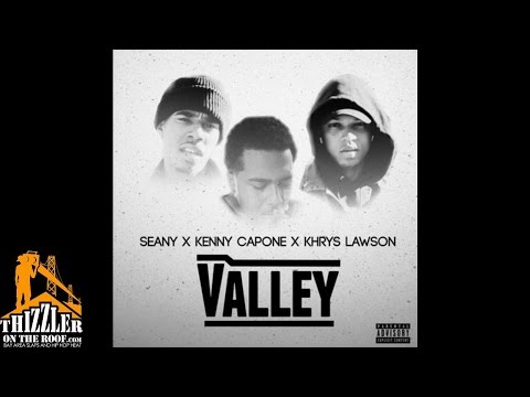 Seany x Kenny Capone x Khrys Lawson - Valley [Thizzler.com]
