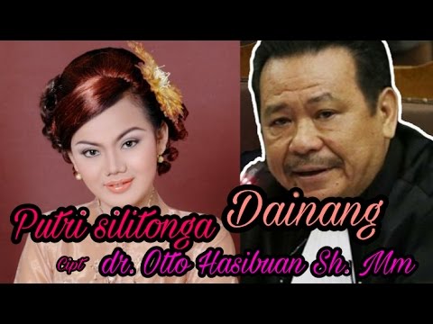Putri Silitonga - Dainang cipt - Dr Otto Hasibuan MM