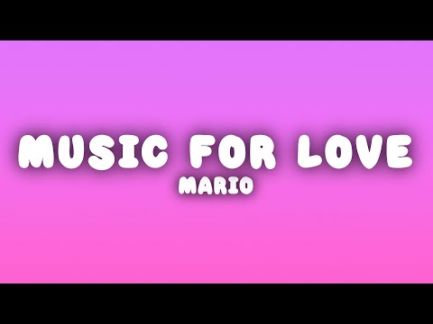 Mario - Music For Love (Lyrics)