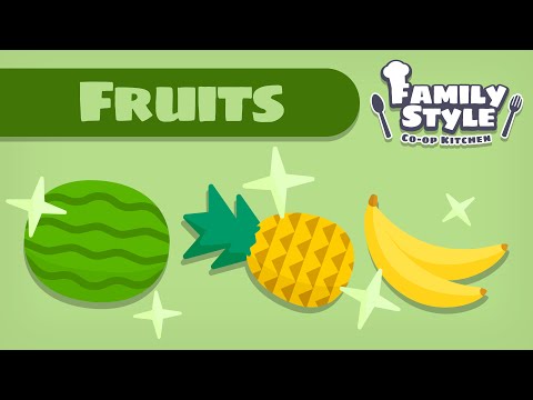 Family Style - New Ingredients: Fruits - YouTube