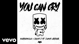 Marshmello, Juicy J - You Can Cry (Audio) ft. James Arthur