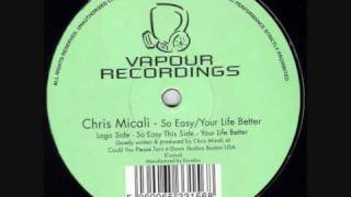 Chris Micali - Your Life Better