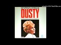 Dusty Springfield - Who Can I Turn To (When Nobody Needs Me) (Original Mono Mix)