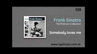 Frank Sinatra - Somebody loves me