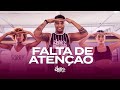 Falta de Atenção - Juliette, Nattan | FitDance (Coreografia)