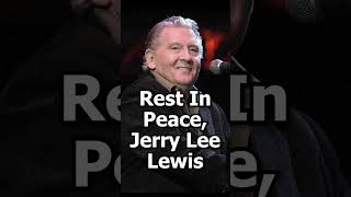 Did You Hear JERRY LEE LEWIS Passed Away?! #shorts