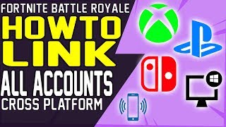 HOW TO LINK All FORTNITE CROSS PLATFORM ACCOUNTS into ONE EPIC ACCOUNT Xbox, PS4, Switch, PC, Mobile