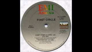 First Circle - Can't Find A Love (Club Mix) (1987)