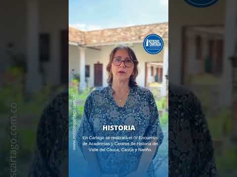 Cartago Recibirá a Academias de Historia del Suroccidente Colombiano