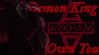 Demon King (AMV) - I Own You