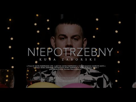 Kuba Zaborski - Niepotrzebny 2.0 (Official Video)