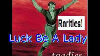 Toadies- Luck Be A Lady