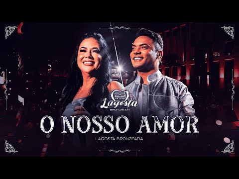 O Nosso Amor - Lagosta Bronzeada