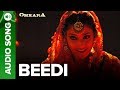 Beedi Full Audio Song Omkara Bipasha Basu Ajay Devgan Saif Ali Khan Vivek Oberoi