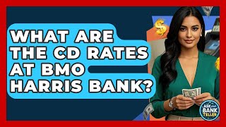 Download lagu What Are The CD Rates At BMO Harris Bank? - Ask Your Bank Teller mp3