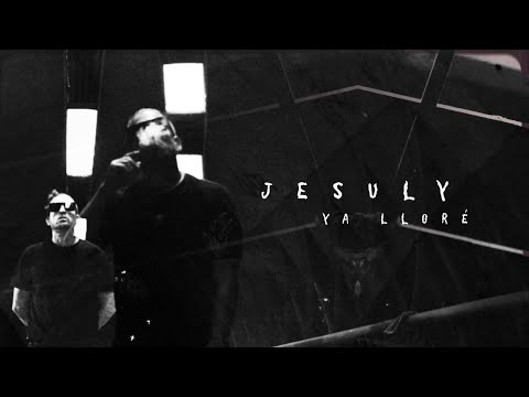 II • Ya lloré • Jesuly (videoclip)