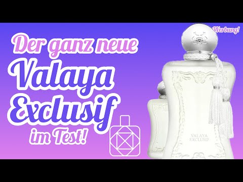 Das ganz neue „Valaya Exclusif“ im TEST!