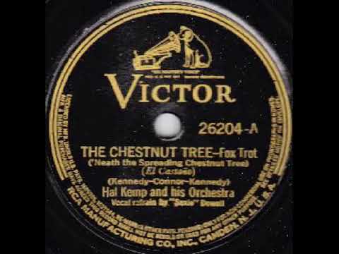 The Chestnut Tree - HAL KEMP & HIS ORCHESTRA
