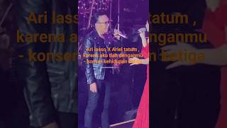 Download lagu Ari lasso Ariel tatum, because i have been with you the third life concert #music #shorts #shortv... mp3