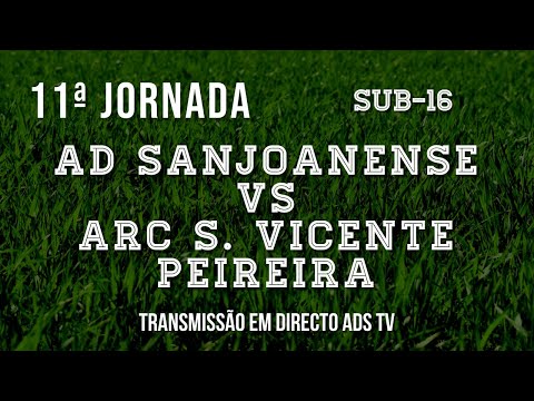 🔴 Directo ✔ Sub-16 ⚽ AD Sanjoanense x ARC São Vicente Pereira - 11ª Jornada