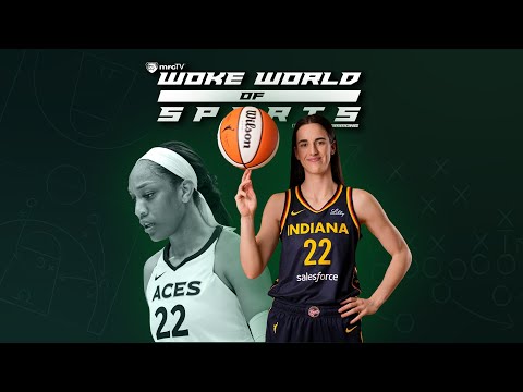 WNBA Star A'Ja Wilson Says Caitlin Clark Is Popular Only Because She's White   |   WWOS