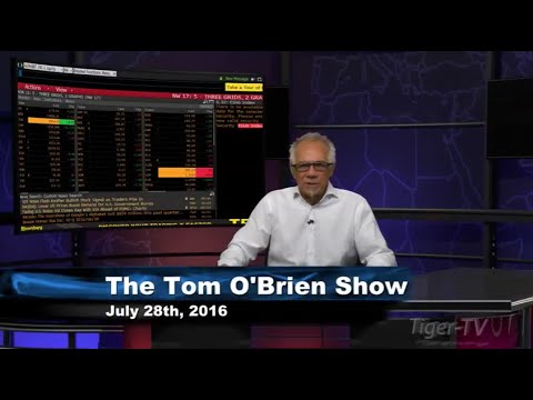 July 28th Daily Stock Market Recap by Tom O'Brien on TFNN   2016