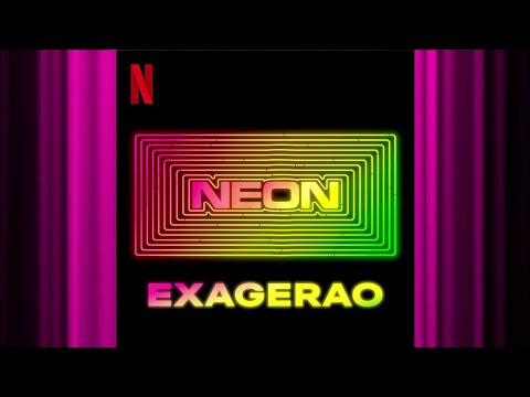Exagerao | Neon | Official Soundtrack | Netflix