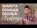 Women And Their Innate Nature Ustadz Adi Hidayat