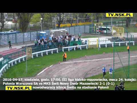 tv.nsk.pl 2016-04-16 Polonia Warszawa - MKS Świt Nowy Dwór Maz. 2-1 (0-1) biało-zieloni kibice Świtu