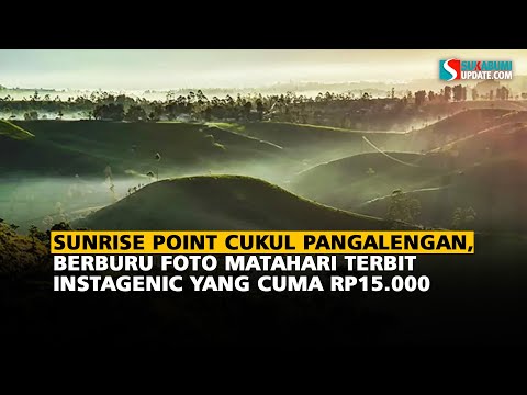 Sunrise Point Cukul Pangalengan, Berburu Foto Matahari Terbit Instagenic yang Cuma Rp15.000