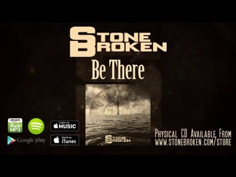 Stone Broken - Be There (Official Audio)