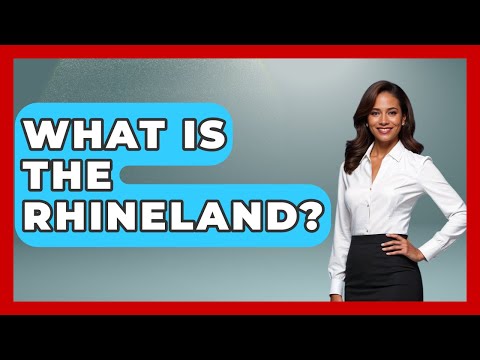 What Is The Rhineland? - Germany Made Simple