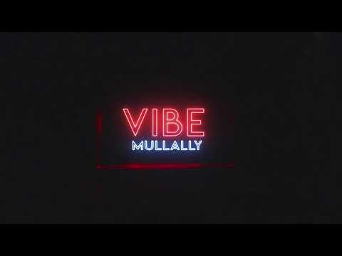 Mullally - Vibe (Official Audio)