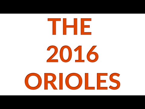 The 2016 Orioles