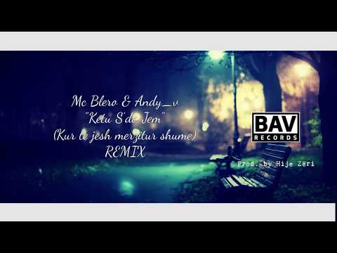 Mc Blero & Andy V - Këtu s'do Jem