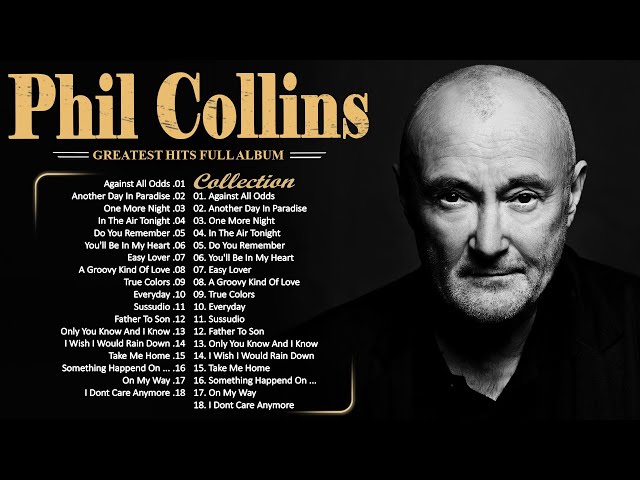 The Best of Phil Collins ✨ Phil Collins Greatest Hits Full Album Soft Rock Playlist SDDEFAULT Thumbnail