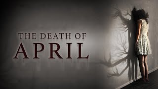 The Death Of April | Official Trailer | Horror Brains